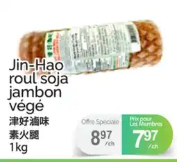 T&T Supermarket JIN-HAO ROUL SOJA JAMBON VÉGÉ offer