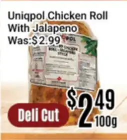 Nations Fresh Foods Uniqpol Chicken Roll With Jalapeno offer