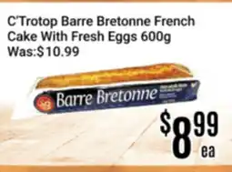 Nations Fresh Foods C'Trotop Barre Bretonne French Cake With Fresh Eggs offer