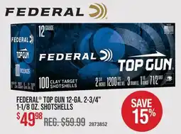 Cabela's FEDERAL TOP GUN 12-GA. 2-3/4 1-1/8 OZ. SHOTSHELLS offer