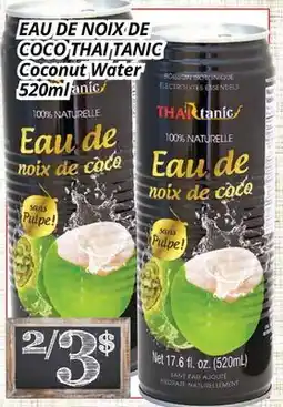 Supermarché PA EAU DE NOIX DE COCO THAI TANIC | Coconut Water offer