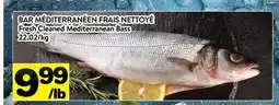 Supermarché PA BAR MÉDITERRANÉEN FRAIS NETTOYÉ |Fresh Cleaned Mediterranean Bass offer