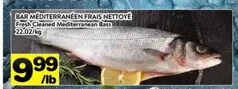 Supermarché PA BAR MÉDITERRANÉEN FRAIS NETTOYÉ |Fresh Cleaned Mediterranean Bass offer