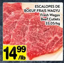 Supermarché PA ESCALOPES DE BOEUF FRAIS WAGYU | Fresh Wagyu Beef Cutlets offer