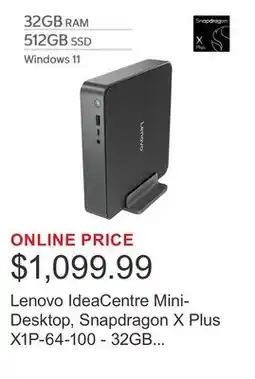 Costco Lenovo IdeaCentre Mini-Desktop, Snapdragon X Plus X1P-64-100 - 32GB RAM, 512GB SSD offer