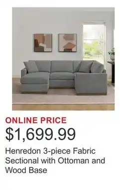 Costco Henredon 3-piece Fabric Sectional with Ottoman and Wood Base offer