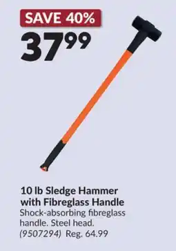 Princess Auto 10 lb Sledge Hammer with Fibreglass Handle offer