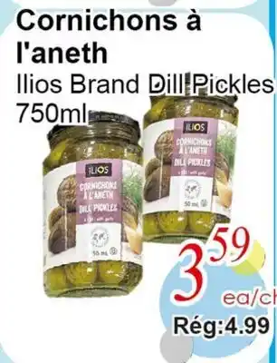 Marche C&T Ilios Brand Dill Pickles offer