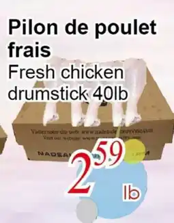 Marche C&T Fresh chicken drumstick 40lb offer