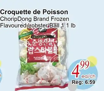 Marche C&T ChoripDong Brand Frozen Flavoured Lobster Ball offer