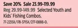 Canadian Tire Selected Youth and Kids' Fishing Combos offer