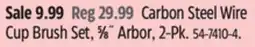 Canadian Tire Maximum Carbon Steel Wire Cup Brush Set, 5⁄8˝ Arbor, 2-Pk offer