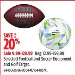 Canadian Tire Wilson Selected Football and Soccer Equipment and Golf Target offer