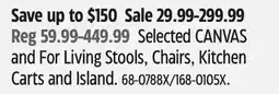 Canadian Tire Selected CANVAS and For Living Stools, Chairs, Kitchen Carts and Island offer