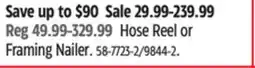 Canadian Tire Hose Reel or Framing Nailer offer