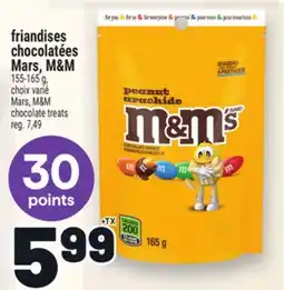 Metro FRIANDISES CHOCOLATÉES MARS, M&M | MARS, M&M CHOCOLATE TREATS offer