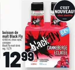 Metro BOISSON DE MALT BLACK FLY | BLACK FLY MALT DRINK offer