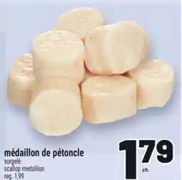 Metro MÉDAILLON DE PÉTONCLE | SCALLOP MEDALLION offer