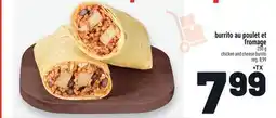 Metro BURRITO AU POULET ET FROMAGE | CHICKEN AND CHEESE BURRITO offer