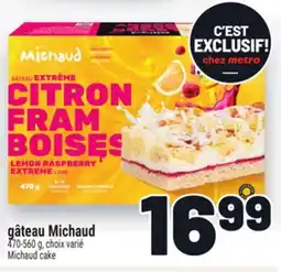 Metro GÂTEAU MICHAUD | MICHAUD CAKE offer