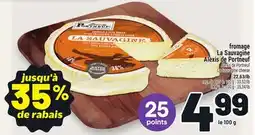 Metro FROMAGE LA SAUVAGINE ALEXIS DE PORTNEUF | LA SAUVAGINE CHEESE offer