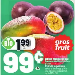 Metro GROSSE MANGUE ROUGE OU FRUIT DE LA PASSION | LARGE RED MANGO OR PASSION FRUIT offer
