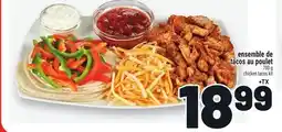Metro ENSEMBLE DE TACOS AU POULET | CHICKEN TACOS KIT offer