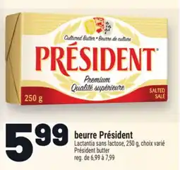 Metro BEURRE PRÉSIDENT | PRÉSIDENT BUTTER offer