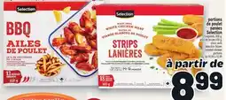 Metro PORTIONS DE POULET PANÉES SELECTION | SELECTION FROZEN BREADED CHICKEN PORTIONS offer