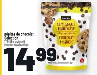 Metro PÉPITES DE CHOCOLAT SELECTION | SELECTION CHOCOLATE CHIPS offer