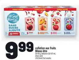 Metro COLLATION AUX FRUITS MIEUX‑ÊTRE | LIFE SMART FRUIT SNACKS offer
