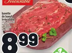 Metro BAVETTE DE BŒUF IRRESISTIBLE | IRRÉSISTIBLE BEEF BAVETTE offer