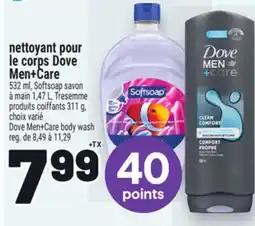 Metro NETTOYANT POUR LE CORPS DOVE MEN+CARE | DOVE MEN+CARE BODY WASH offer
