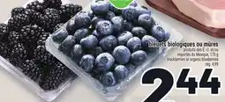 Metro BLEUETS BIOLOGIQUES OU MÛRES | BLACKBERRIES OR ORGANIC BLUEBERRIES offer