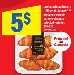 Maxi CROISSANTS AU BEURRE DÉLICES DU MARCHÉ | BUTTER CROISSANTS offer