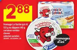 Maxi FROMAGE LA VACHE QUI RIT 133 G OU DIPPERS 140 G | cheese offer