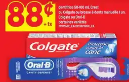 Maxi DENTIFRICE, 50-100 ML OU BROSSE À DENTS MANUELLE, 1 UN. CREST, COLGATE OU ORAL-B offer
