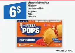 Maxi PIZZAS COLLATIONS POPS PILLSBURY offer