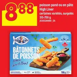 Maxi POISSON PANÉ OU EN PÂTE HIGH LINER offer