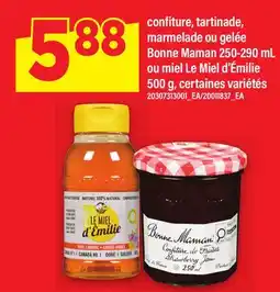 Maxi CONFITURE, TARTINADE, MARMELADE OU GELÉE BONNE MAMAN 250-290 ML OU MIEL LE MIEL D'ÉMILIE 500 G offer