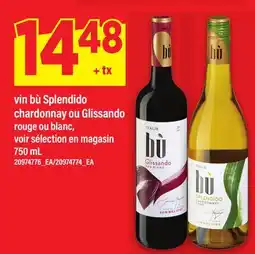 Maxi VIN BÙ SPLENDIDO CHARDONNAY OU GLISSANDO offer