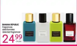 Uniprix BANANA REPUBLIC Fragrances sélectionnées/Selected fragrances offer