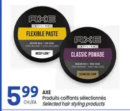Uniprix AXE Produits coiffants sélectionnés/Selected hair styling products offer