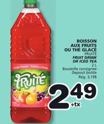 Marches Tradition FRUITÉ FRUIT DRINK OR ICED TEA offer