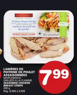 Marches Tradition MARCANGELO SEASONED CHICKEN BREAST STRIPS offer