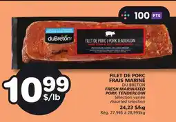 Marches Tradition DU BRETON FRESH MARINATED PORK TENDERLOIN offer