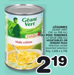 Marches Tradition GÉANT VERT (341 or 398 mL) LE SIEUR (398 mL) VEGETABLES OR TENDER PEAS offer