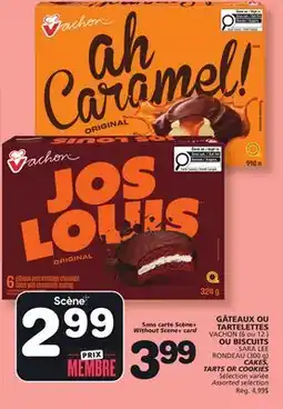 Marches Tradition VACHON (6 ou 12 ) SARA LEE RONDEAU (300 g) CAKES, TARTS OR COOKIES offer