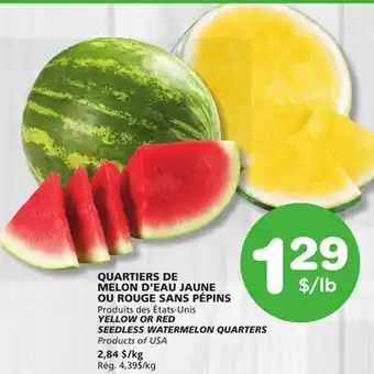 Marches Tradition YELLOW OR RED SEEDLESS WATERMELON QUARTERS offer