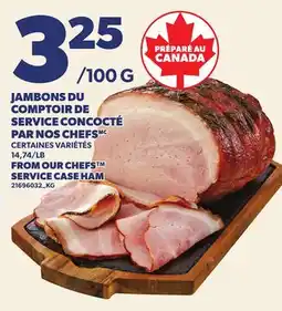 Provigo JAMBONS DU COMPTOIR DE SERVICE CONCOCTÉ PAR NOS CHEFS | FROM OUR CHEFS SERVICE CASE HAM offer